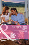 The Doctor Next Door (Mills & Boon Cherish) by Victoria Pade