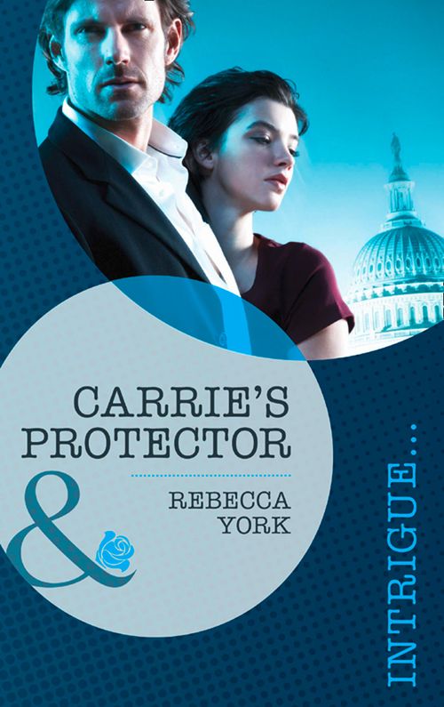 Carrie's Protector (Mills & Boon Intrigue) by Rebecca York