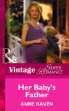 Her Baby's Father (9 Months Later, Book 34) (Mills & Boon Vintage Superromance) by Anne Haven