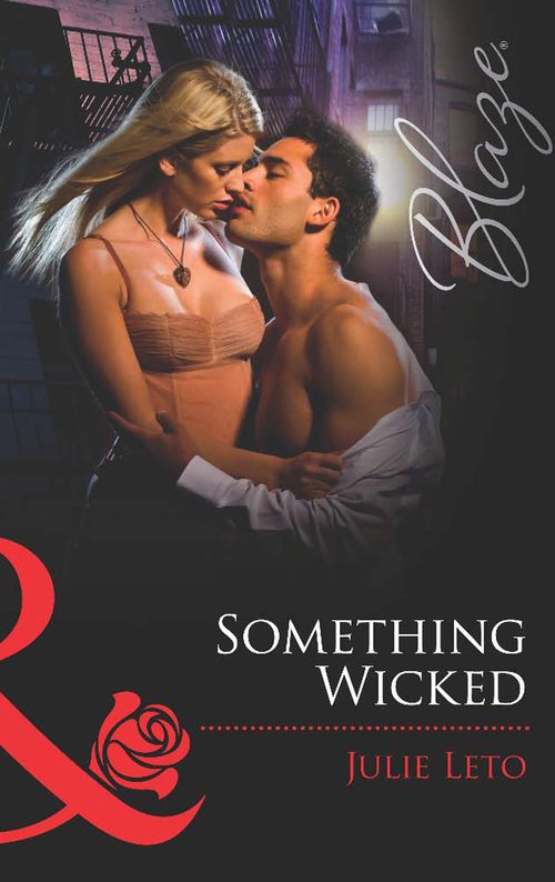 Something Wicked (Mills & Boon Blaze): First edition (9781472030047)