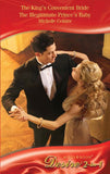 The King's Convenient Bride / The Illegitimate Prince's Baby: The King's Convenient Bride (Royal Seductions) / The Illegitimate Prince's Baby (Royal Seductions) (Mills & Boon Desire) by Michelle Celmer