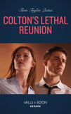 Colton's Lethal Reunion (The Coltons of Mustang Valley, Book 2) (Mills & Boon Heroes) (9780008904869)