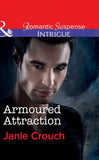Armoured Attraction (Omega Sector: Critical Response, Book 3) (Mills & Boon Intrigue) by Janie Crouch (9781474039642)