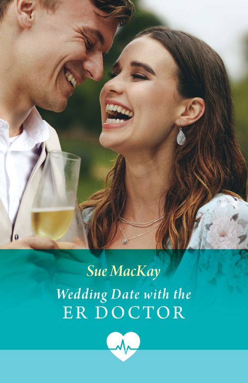 Wedding Date With The Er Doctor (Mills & Boon Medical) by Sue MacKay