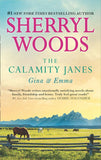 The Calamity Janes: Gina & Emma: To Catch a Thief (The Calamity Janes) / The Calamity Janes (The Calamity Janes) by Sherryl Woods