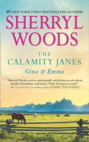 The Calamity Janes: Gina & Emma: To Catch a Thief (The Calamity Janes) / The Calamity Janes (The Calamity Janes) by Sherryl Woods