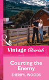 Courting the Enemy (Mills & Boon Vintage Cherish) by Sherryl Woods