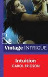 Intuition (Guardians of Coral Cove, Book 3) (Mills & Boon Intrigue) by Carol Ericson