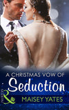 A Christmas Vow Of Seduction (Princes of Petras, Book 0) (Mills & Boon Modern) by Maisey Yates