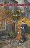 An Unlikely Union (Mills & Boon Love Inspired Historical) by Shannon Farrington