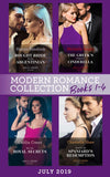Modern Romance July 2019 Books 1-4: Bought Bride for the Argentinian (Conveniently Wed!) / The Greek's Pregnant Cinderella / His Two Royal Secrets / Wed for the Spaniard's Redemption by Sharon Kendrick, Michelle Smart, Caitlin Crews and Chantelle Shaw
