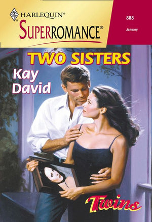 Two Sisters (Mills & Boon Vintage Superromance) by Kay David