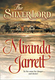 The Silver Lord (Mills & Boon Historical): First edition by Miranda Jarrett (9781474017442)