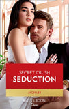 Secret Crush Seduction (Mills & Boon Desire) (The Heirs of Hansol, Book 2) by Jayci Lee