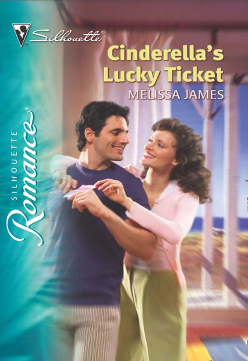 Cinderella's Lucky Ticket (Mills & Boon Silhouette) by Melissa James