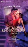 Mistress of the Underground (Mills & Boon Nocturne) by Lisa Childs