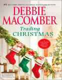 Trading Christmas: When Christmas Comes / The Forgetful Bride by Debbie Macomber