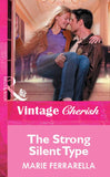 The Strong Silent Type (Mills & Boon Vintage Cherish) by Marie Ferrarella
