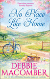 No Place Like Home by Debbie Macomber (9781474045148)