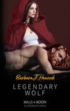 Legendary Wolf (Legendary Warriors, Book 2) (Mills & Boon Supernatural) by Barbara J. Hancock