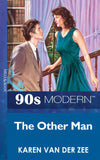 The Other Man (Mills & Boon Vintage 90s Modern) by Karen Van Der Zee