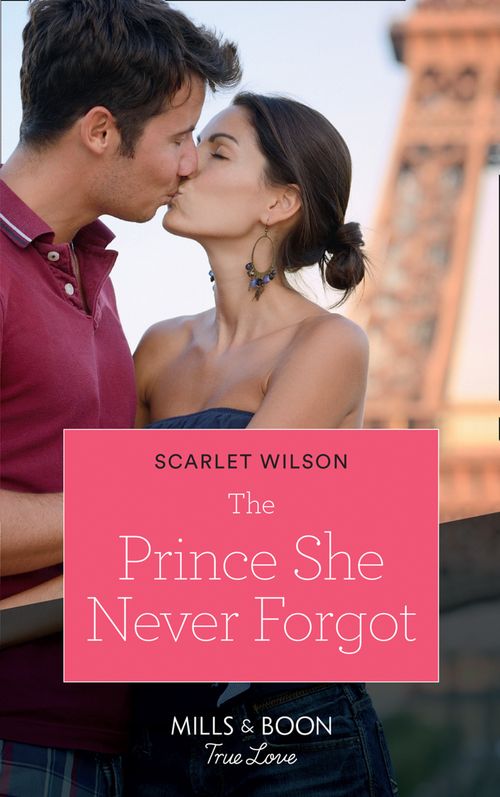 The Prince She Never Forgot (Mills & Boon Cherish) by Scarlet Wilson