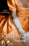 Regency Proposal: The Laird's Forbidden Lady / Haunted by the Earl's Touch by Ann Lethbridge