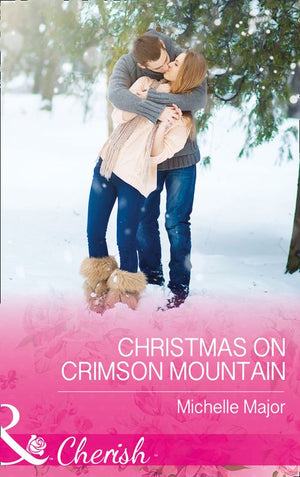 Christmas On Crimson Mountain (Crimson, Colorado, Book 5) (Mills & Boon Cherish) by Michelle Major