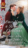 Once Upon A Regency Christmas: On a Winter's Eve / Marriage Made at Christmas / Cinderella's Perfect Christmas (Mills & Boon Historical) by Louise Allen, Sophia James and Annie Burrows