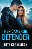 Her Cameron Defender (Cameron Glen, Book 6) (Mills & Boon Heroes) by Beth Cornelison (9780008944735)
