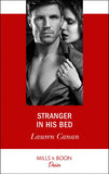 Stranger In His Bed (The Masters of Texas, Book 3) (Mills & Boon Desire) by Lauren Canan