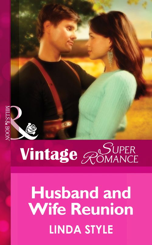 Husband and Wife Reunion (Cold Cases: L.A., Book 3) (Mills & Boon Vintage Superromance): First edition by Linda Style (9781472024879)