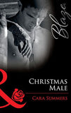 Christmas Male (Uniformly Hot!, Book 13) (Mills & Boon Blaze) by Cara Summers