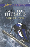 Race For The Gold (Mills & Boon Love Inspired Suspense) by Dana Mentink