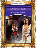 A Warrior's Bride (Mills & Boon Vintage 90s Modern): First edition by Margaret Moore (9781408989043)