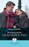 Reunited With The Children's Doc (Atlanta Children's Hospital, Book 1) (Mills & Boon Medical) by Susan Carlisle