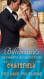 Billionaire's Ultimate Acquisition (The Chatsfield, Book 16) by Melanie Milburne