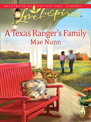 A Texas Ranger's Family (Mills & Boon Love Inspired): First edition by Mae Nunn (9781472021960)