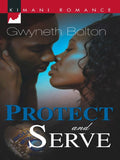Protect and Serve by Gwyneth Bolton