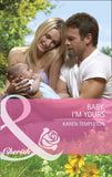 Baby, I'm Yours (Guys and Daughters, Book 3) (Mills & Boon Cherish): First edition by Karen Templeton (9781408910573)