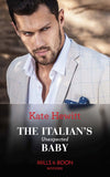 The Italian's Unexpected Baby (Secret Heirs of Billionaires, Book 32) (Mills & Boon Modern) by Kate Hewitt (9781474097826)