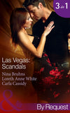 Las Vegas: Scandals: Prince Charming for 1 Night (Love in 60 Seconds) / Her 24-Hour Protector (Love in 60 Seconds) / 5 Minutes to Marriage (Love in 60 Seconds) (Mills & Boon By Request) by Nina Bruhns, Loreth Anne White and Carla Cassidy