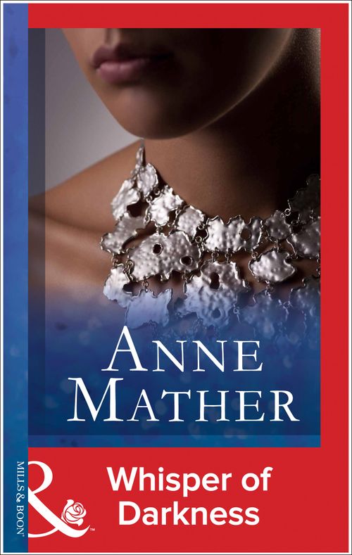 Whisper Of Darkness (Mills & Boon Modern) by Anne Mather