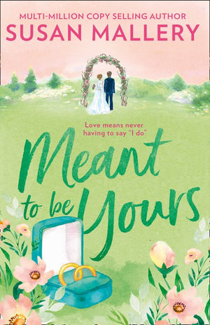 Meant To Be Yours (Happily Inc, Book 5) by Susan Mallery