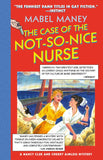 The Case Of The Not-So-Nice Nurse (Mills & Boon Spice) by Mabel Maney