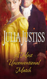 A Most Unconventional Match (The Wellingfords, Book 3): First edition by Julia Justiss (9781408906156)