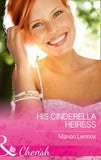 His Cinderella Heiress (Mills & Boon Cherish) by Marion Lennox