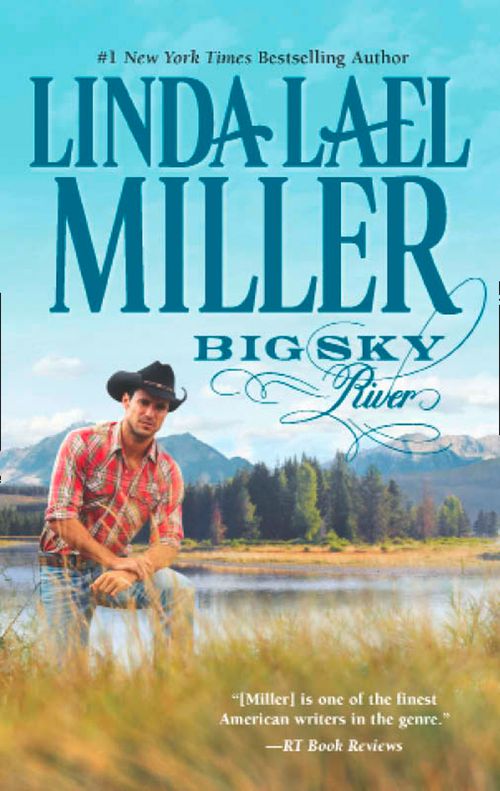 Big Sky River: First edition by Linda Lael Miller (9781472010957)