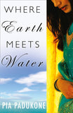 Where Earth Meets Water by Pia Padukone