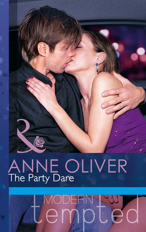 The Party Dare (Mills & Boon Modern Tempted) by Anne Oliver
